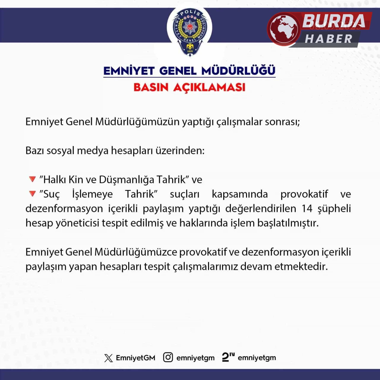 Provokatörlük yapan 14 hesap yöneticisi hakkında işlem başlatıldı.
