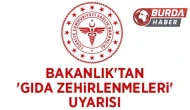 Gıda Zehirlenmeleri İçin Bakanlığın Uyarıları Artıyor