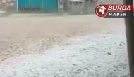 Bursa’da ceviz büyüklüğünde dolu yağdı