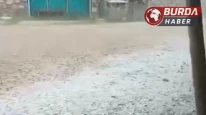Bursa’da ceviz büyüklüğünde dolu yağdı