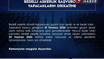Bedelli askerlik tutarı 1 Temmuz da güncellenecek
