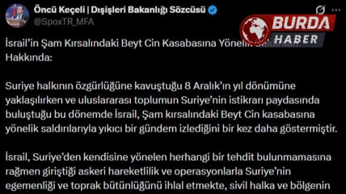 Dışişleri Bakanlığından İsrail'in Suriye'deki Saldırılarına Tepki