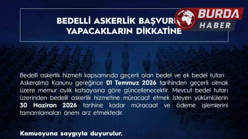 Bedelli askerlik tutarı 1 Temmuz da güncellenecek