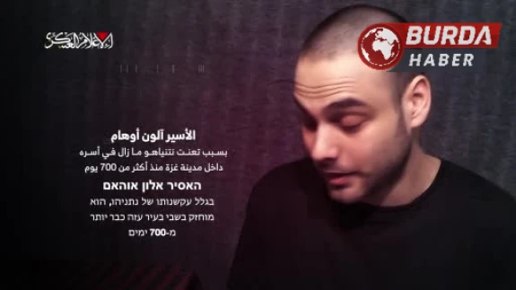 Kassam Tugayları İsrailli esir Ohel’in videosunu yayınladı.