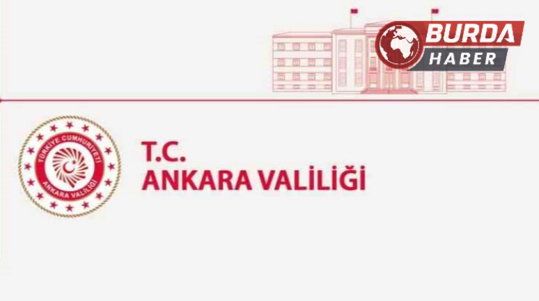 Ankara Valiliği 5 gün süreyle eylemlerin yasaklandığı duyurdu.