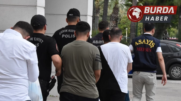 Mersin’de suç örgütüne şafak operasyonu: 18 kişi gözaltında