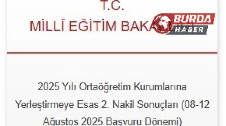 LGS kapsamında yerleştirme esaslı 2’nci nakil sonuçları açıklandı.