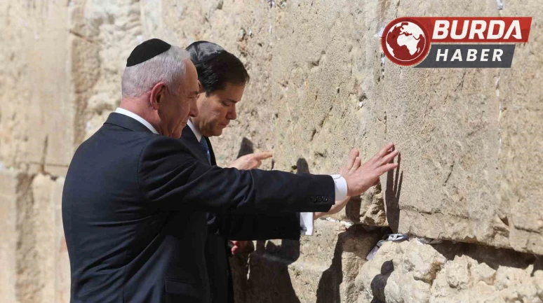 ABD Dışişleri Bakanı, Netanyahu ile Ağlama Duvarı’nda!