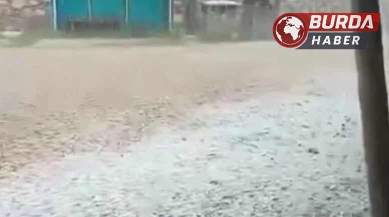 Bursa’da ceviz büyüklüğünde dolu yağdı